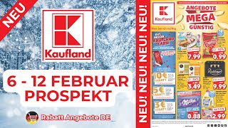KAUFLAND Neuer Werbung Wochenprospekt | 6 Februar - 12 Februar 2025 Prospekt | Rabatt Angebote DE