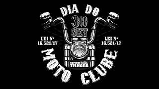 30 DE SETEMBRO | DIA DO MOTO CLUBE | TRABALHO QUE VAI ALÉM DO DISCURSO