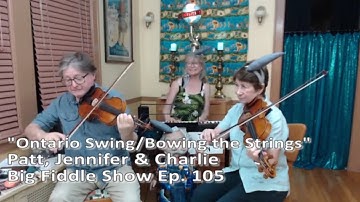 Ontario Swing Bowing the Strings Highlight Ep 105