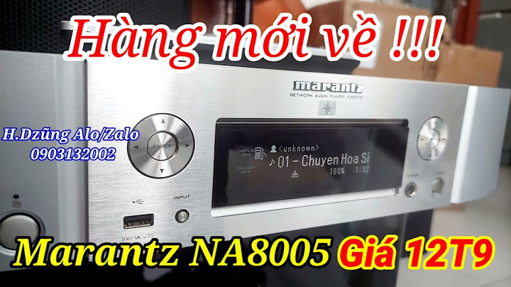 Marantz na8005 network audio player review năm 2024