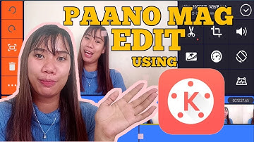 #Kinemaster PAANO MAG EDIT NG VIDEO USING KINEMASTER  |TUTORIAL TAGALOG | ANDROID PHONE |