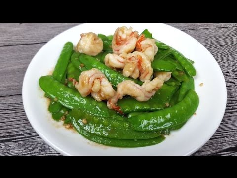 Chinese Snow Peas With Shrimp (荷兰豆炒虾仁)