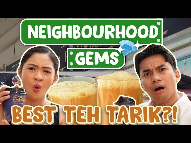 Where To Find The Best TEH TARIK In Singapore! | Neighbourhood Gems | EP 22