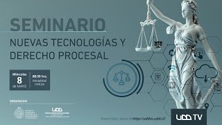 Seminario | Nuevas tecnologías y Derecho Procesal