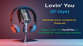 Ojays Karaoke - Lovin You Resimi