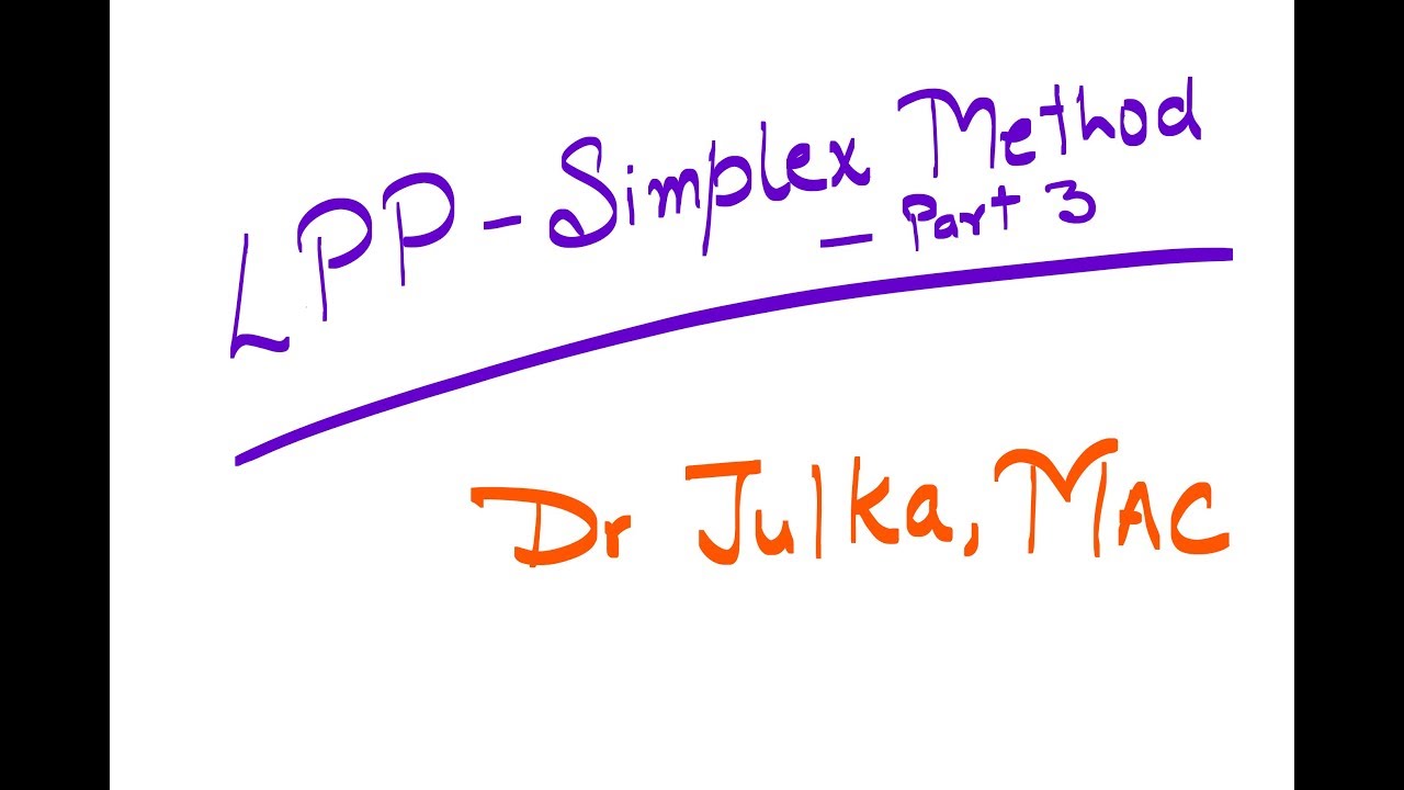 LPP 7 Simplex Method Part 3 - YouTube