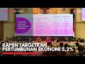 RAPBN Targetkan Pertumbuhan Ekonomi 5,2% | IDX CHANNEL