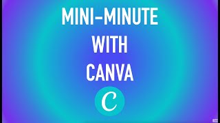 Full Mini-Minute with Canva: Adding Text to an Infographic Update