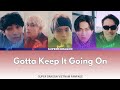 |VIETSUB/ROMANJI| LYRICS COLOR CODED 「Gotta Keep It Going On」 SUPER★DRAGON