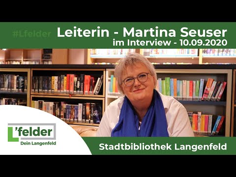 Stadtbibliothek Langenfeld 2020 Teil 1/3 - Lfelder im Interview mit Martina Seuser