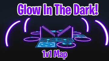 Glow In The Dark 1v1 Map (Tutorial?)