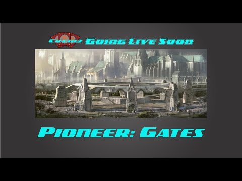 Pioneer: Gates - Stream VOD 2/02/2022