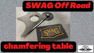 Swag Off Road Chamfering Tool Table