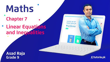 Maths Class 9 Chapter 7 | Linear Equations and Inequalities | Federal Punjab KPK | tutoria.pk