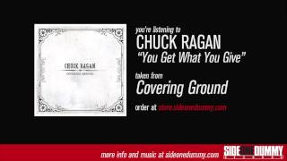 Chuck Ragan - You Get What You Give (Official Audio)