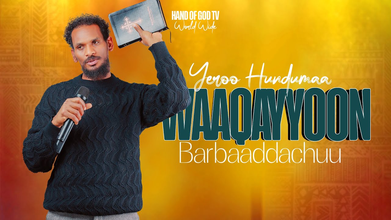 YEROO HUNDUMAA WAAQAYYOON BARBBAADDACHUU|SAGALEE WAAQAYYOO|HAND OF GOD TVprophet Mintesinot Bafikadu
