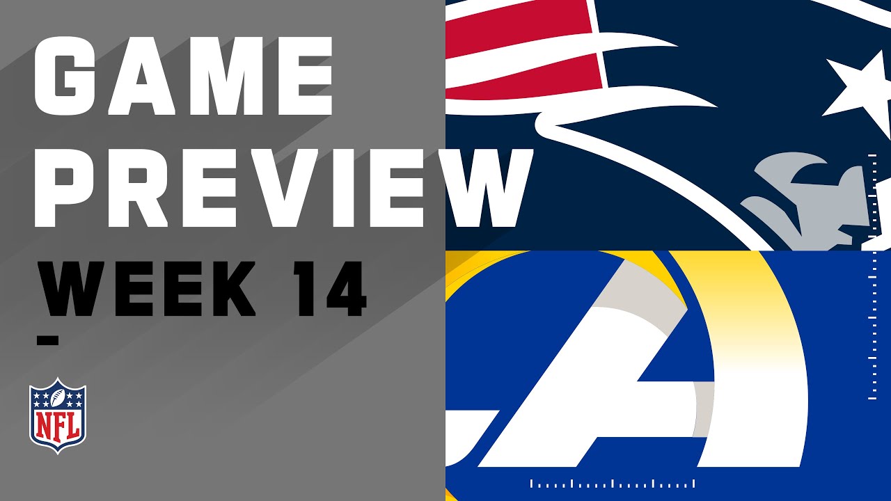 New England Patriots vs. Los Rams | 14 NFL Game Preview - YouTube