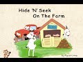 Unit 1 Farm Animals: Story 4 "Hide 'N' Seek On The Farm" by Alyssa Liang