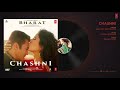 Full Audio: Chashni | Bharat | Salman Khan, Katrina Kaif | Vishal & Shekhar ft. Abhijeet Srivastava Mp3 Song