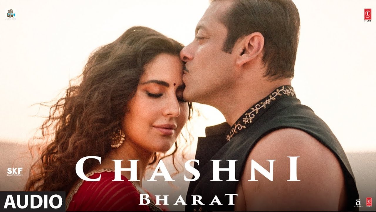 Full Audio Chashni  Bharat  Salman Khan Katrina Kaif  Vishal  Shekhar ft Abhijeet Srivastava