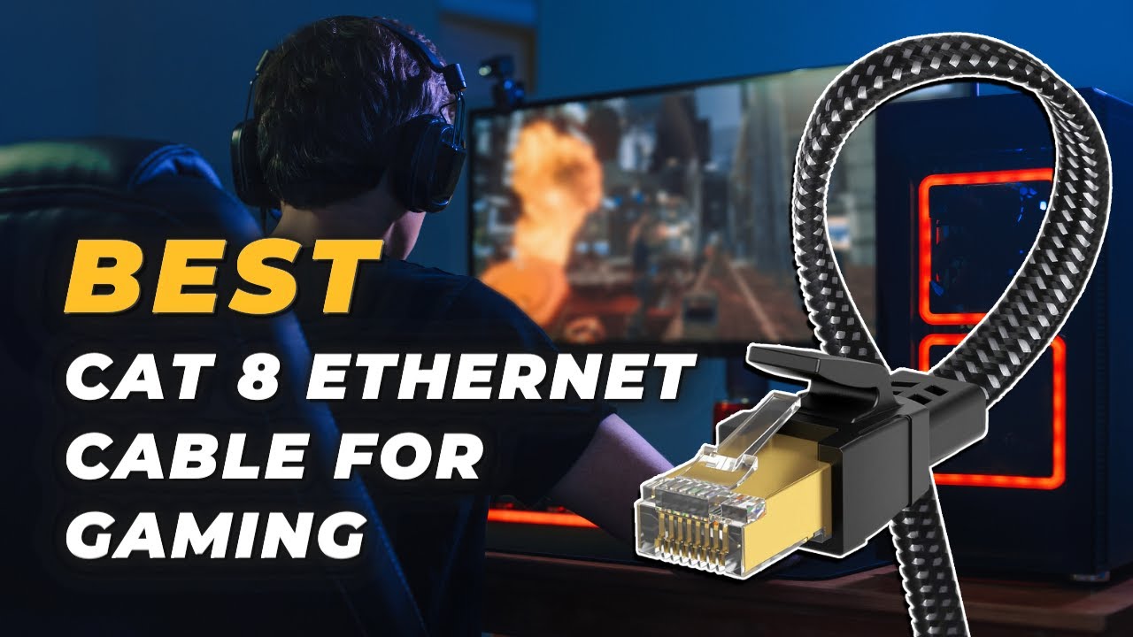 Best Cat 8 Cable for Gaming Say ByeBye to InGame Lag YouTube