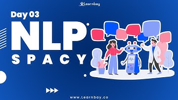 Spacy (NLTK) | Day 03 | NLP Tutorial | Python