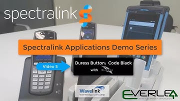 Spectralink Applications Demo  Duress button   Code Black