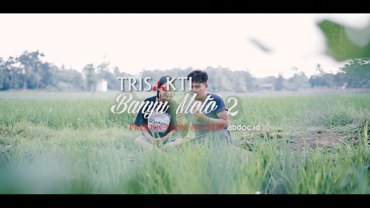 TRISAKTI   BANYU MOTO 2 Official Music Video