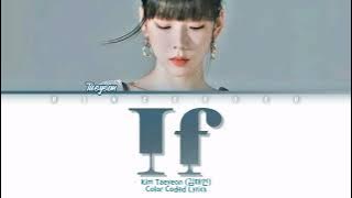 Kim Taeyeon (김태연) - If (만약에) Lyrics (Han/Rom/Eng/Color Coded/Lyrics/가사) | bingsoosh
