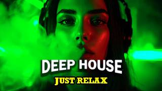 Smoke Mood - Just Relax  | Chill House &amp; Deep House Mix 🎧 Chill / Night Vibes Vol 24/ Stress Relief