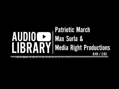 Patriotic March - Max Surla & Media Right Productions