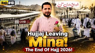 Hujjaj Leaving Mina | Last Day Of Hajj 2026 | The End Of Hajj 2026 | Heart Touching Scene Of Mina