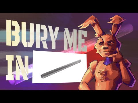 Bury Me In METALPIPE (Epic Metal Pipe Remix) fnaf