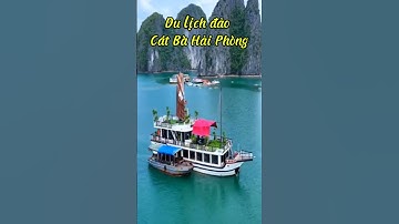 Du lịch Cát Bà hòn đảo hoang sơ và bí ẩn - Khám phá du lịch Việt Nam