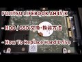 Fujitsu fmv lifebook ah45k a532 ah532  how to replace hard drive   d  ssd 