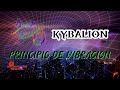 Principio de vibración - Kybalion- descodificación espiritual- #vibracion #vibracional #kybalion