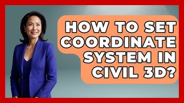 How To Set Coordinate System In Civil 3D? - Civil Engineering Explained