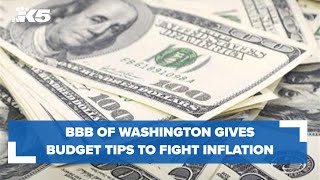 Fighting inflation: BBB of Washington gives budget tips