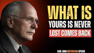 Why what is truly yours always finds its way back to you - Carl Jung