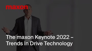 The maxon Keynote 2022 – Trends in Drive Technology