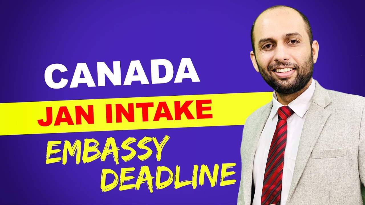 CANADA JAN INTAKE EMBASSY DEADLINE | STUDY ABROAD VISA UPDATE - YouTube