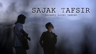 SAJAK TAFSIR ( Sapardi Djoko Damono )