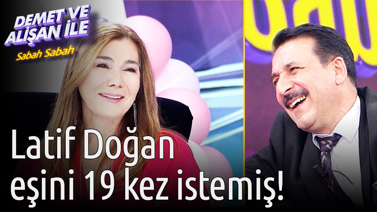 Demet ve Alişan ile Sabah Sabah | Latif Doğan Eşini 19 Kez İstemiş!