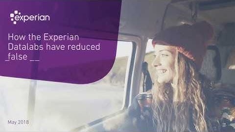 How the Experian DataLabs have reduced false positives in fraud