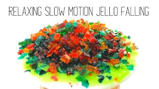 RELAXING SLOW MOTION JELLO FALLING