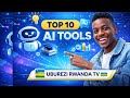 AI 10 Nziza Zikora Ibintu Byihuse Mu Buzima Bwa Buri Munsi | Uburezi Rwanda TV 🇷🇼