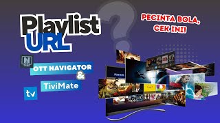 Playlist URL Update Terbaru OTT Navigator, Televizo & TiviMate #OTTNavigator #Televizo #TiviMate