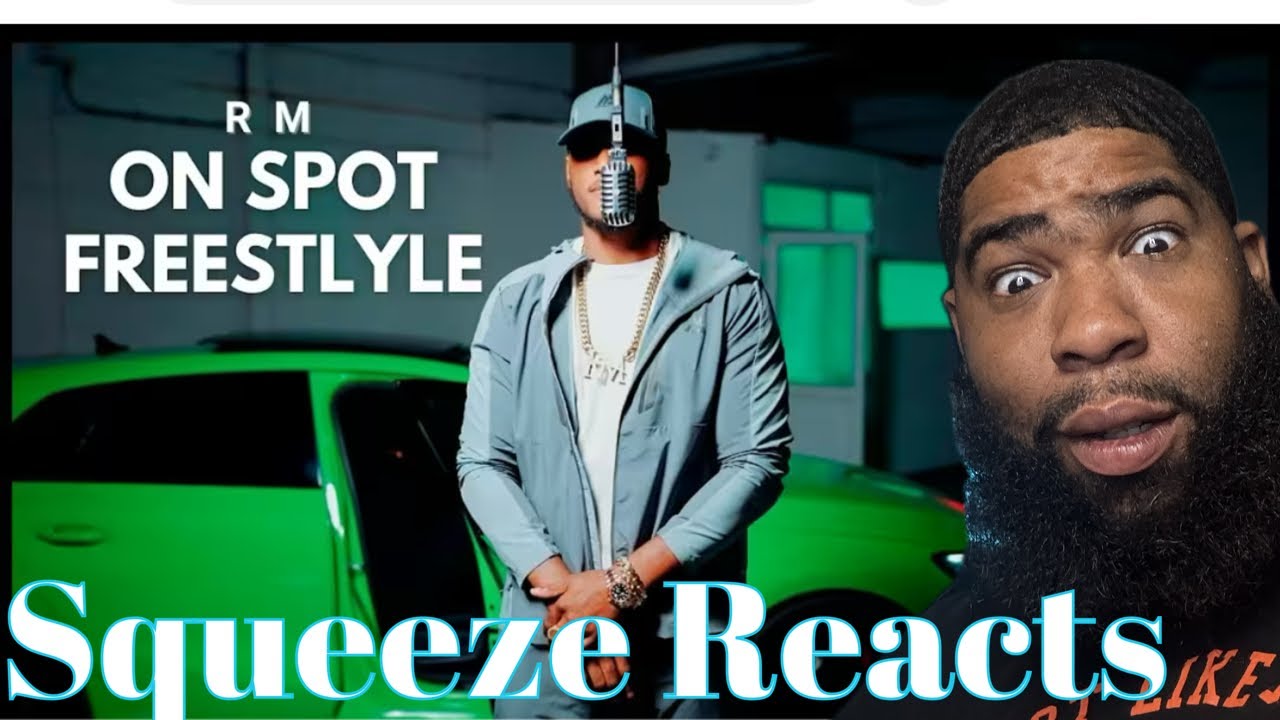RM - On Spot Freestyle | Reaction 