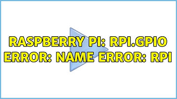 Raspberry Pi: RPi.GPIO error: Name error: RPi
