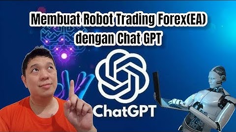 Membuat Trading Robot Forex (EA) dengan ChatGPT
